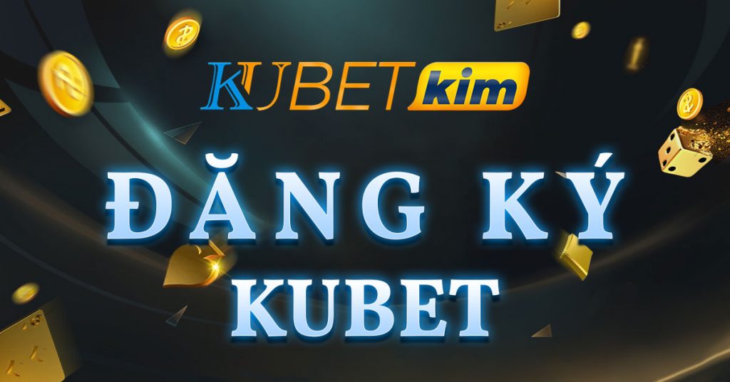 Hướng dẫn đăng ký Kubet Ku Casino Đăng nhập 2 phút