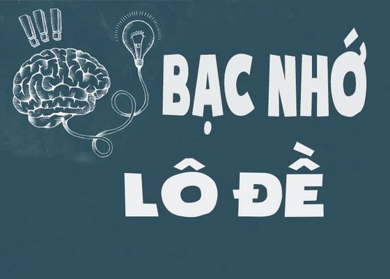 Cầu lô bạc nhớ là gì và những điều bạn cần phải biết