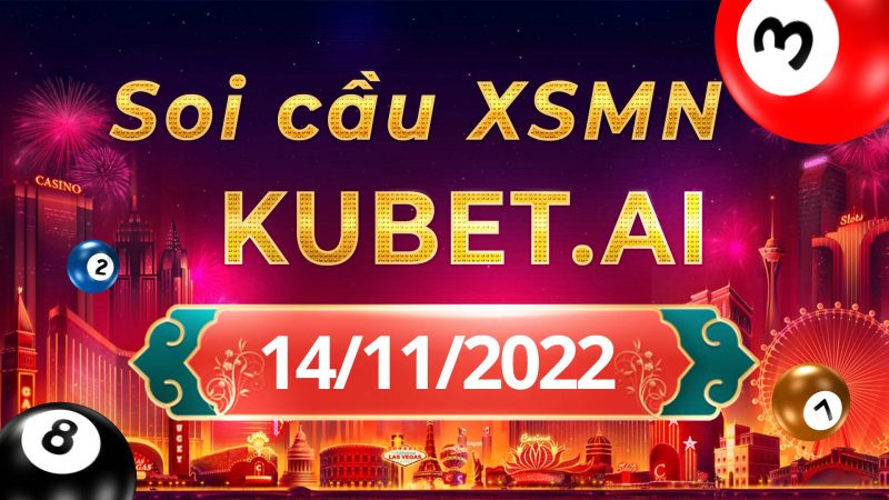 Soi cầu MN 14-11-2022 - Dự đoán XSMN hôm nay - Soi cầu XSMN